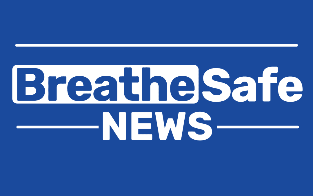 Welcome to BreatheSafe News